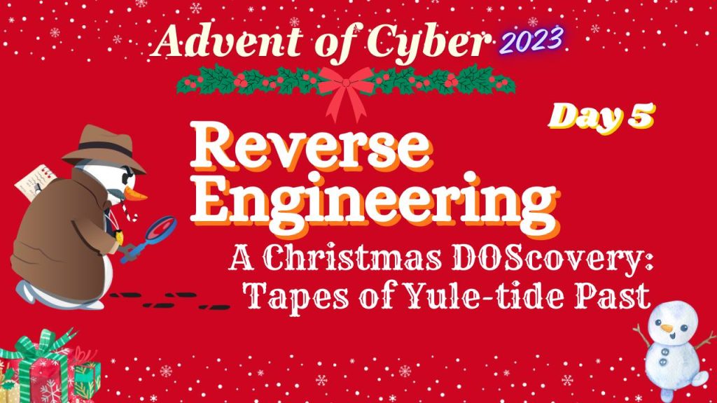 Walkthrough of TryHackMe’s Advent Of Cyber 2023 Day 5: 'A Christmas DOScovery: Tapes of Yule-tide Past'